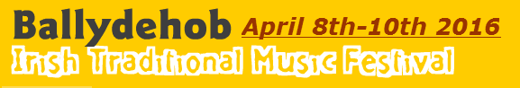 Ballydehob Trad Music Festival 2016